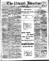 Newark Advertiser Wednesday 30 April 1913 Page 1