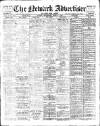 Newark Advertiser Wednesday 04 March 1914 Page 1