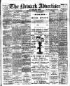 Newark Advertiser Wednesday 01 July 1914 Page 1
