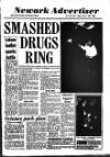 Newark Advertiser Friday 05 June 1987 Page 1