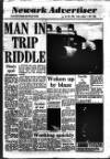 Newark Advertiser Friday 07 August 1987 Page 1