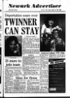 Newark Advertiser Friday 20 January 1989 Page 1