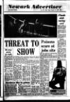 Newark Advertiser Friday 16 February 1990 Page 1