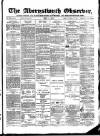 Aberystwyth Observer Saturday 01 May 1880 Page 1