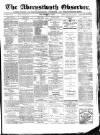Aberystwyth Observer Saturday 11 September 1880 Page 1