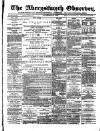 Aberystwyth Observer Saturday 30 November 1889 Page 1