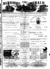 Harborne Herald Saturday 18 July 1885 Page 1