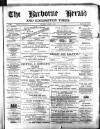 Harborne Herald Saturday 06 August 1887 Page 1