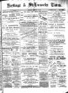 Hastings & St. Leonards Times Saturday 25 February 1899 Page 1