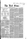 Hull Daily News Saturday 31 July 1852 Page 1
