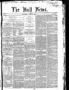 Hull Daily News Saturday 05 March 1853 Page 1