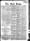 Hull Daily News Saturday 10 June 1854 Page 1