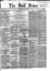 Hull Daily News Saturday 19 May 1855 Page 1