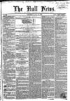 Hull Daily News Saturday 14 July 1855 Page 1