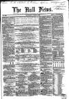 Hull Daily News Saturday 28 June 1856 Page 1