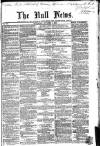 Hull Daily News Saturday 02 October 1858 Page 1