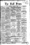 Hull Daily News Saturday 18 August 1860 Page 1