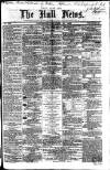 Hull Daily News Saturday 20 October 1860 Page 1