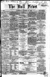 Hull Daily News Saturday 27 October 1860 Page 1