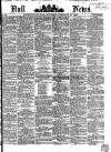 Hull Daily News Saturday 14 February 1863 Page 1