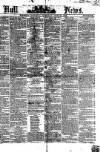 Hull Daily News Saturday 20 June 1863 Page 1