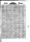 Hull Daily News Saturday 04 March 1871 Page 1
