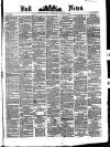 Hull Daily News Saturday 24 June 1871 Page 1