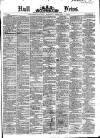 Hull Daily News Saturday 01 February 1873 Page 1