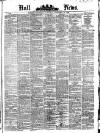 Hull Daily News Saturday 22 November 1873 Page 1