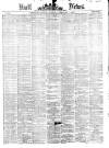 Hull Daily News Saturday 07 February 1874 Page 1