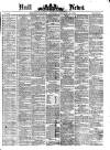 Hull Daily News Saturday 28 February 1874 Page 1