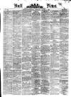 Hull Daily News Saturday 07 March 1874 Page 1