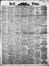 Hull Daily News Saturday 03 March 1877 Page 1