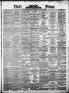 Hull Daily News Saturday 10 March 1877 Page 1