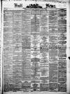Hull Daily News Saturday 02 June 1877 Page 1