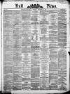 Hull Daily News Saturday 29 December 1877 Page 1