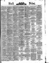 Hull Daily News Saturday 10 August 1878 Page 1