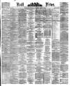 Hull Daily News Saturday 19 April 1879 Page 1