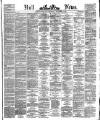 Hull Daily News Saturday 30 December 1882 Page 1