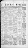 Hull Daily News Tuesday 22 April 1884 Page 1