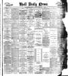 Hull Daily News Monday 11 February 1889 Page 1