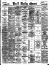 Hull Daily News Wednesday 13 February 1889 Page 1