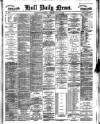 Hull Daily News Thursday 23 May 1889 Page 1