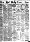 Hull Daily News Friday 12 July 1889 Page 1