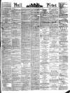 Hull Daily News Saturday 27 July 1889 Page 1