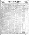 Hull Daily News Thursday 08 August 1889 Page 1