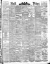 Hull Daily News Saturday 02 April 1892 Page 1