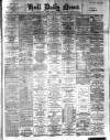 Hull Daily News Tuesday 12 July 1892 Page 1