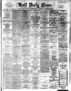 Hull Daily News Friday 22 July 1892 Page 1