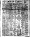 Hull Daily News Wednesday 07 September 1892 Page 1